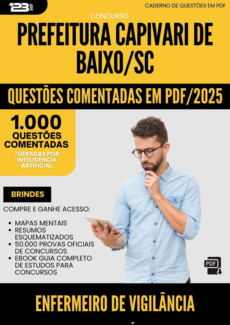1000 Questões Comentadas para Concurso Enfermeiro De Vigilancia Epidemiologica da Prefeitura Capivari De Baixo Sc 2025 - 1000 Questões