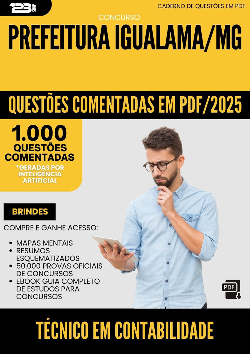1000 Questões Comentadas para Concurso Tecnico Em Contabilidade da Prefeitura Iguatama Mg 2025 - 1000 Questões