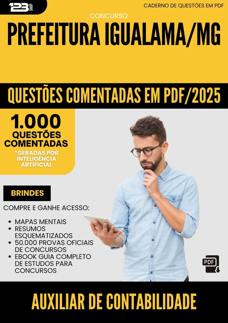 1000 Questões Comentadas para Concurso Auxiliar De Contabilidade da Prefeitura Iguatama Mg 2025 - 1000 Questões