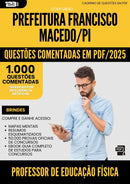 1000 Questões Comentadas para Concurso Professor De Educacao Fisica da Prefeitura Francisco Macedo Pi 2025 - 1000 Questões