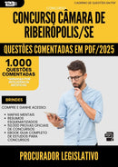 1000 Questões Comentadas para Concurso Procurador Legislativo Camara De da Prefeitura Ribeiropolis Se 2025 - 1000 Questões