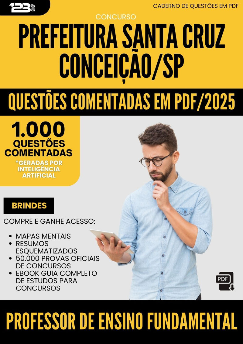 1000 Questões Comentadas para Concurso Professor De Ensino Fundamental Santa Cruz da Prefeitura Conceicao Sp 2025 - 1000 Questões