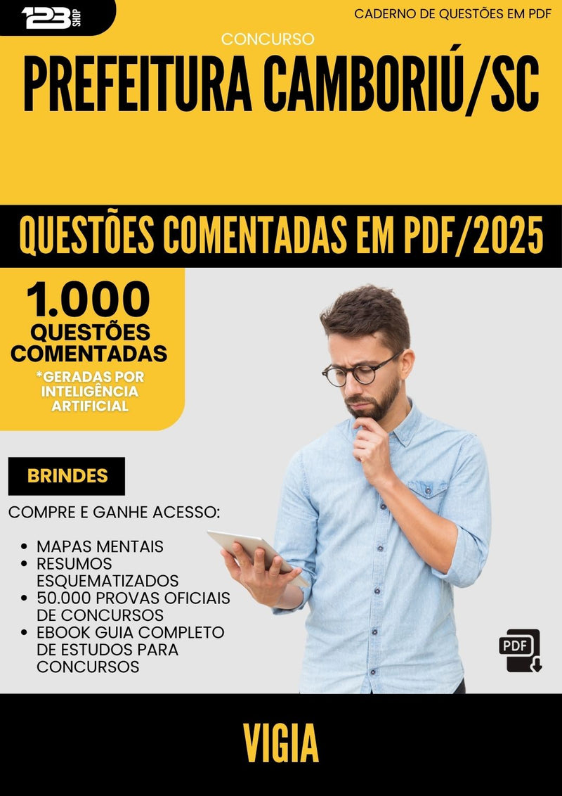 1000 Questões Comentadas para Concurso Vigia da Prefeitura Camboriu Sc 2025 - 1000 Questões