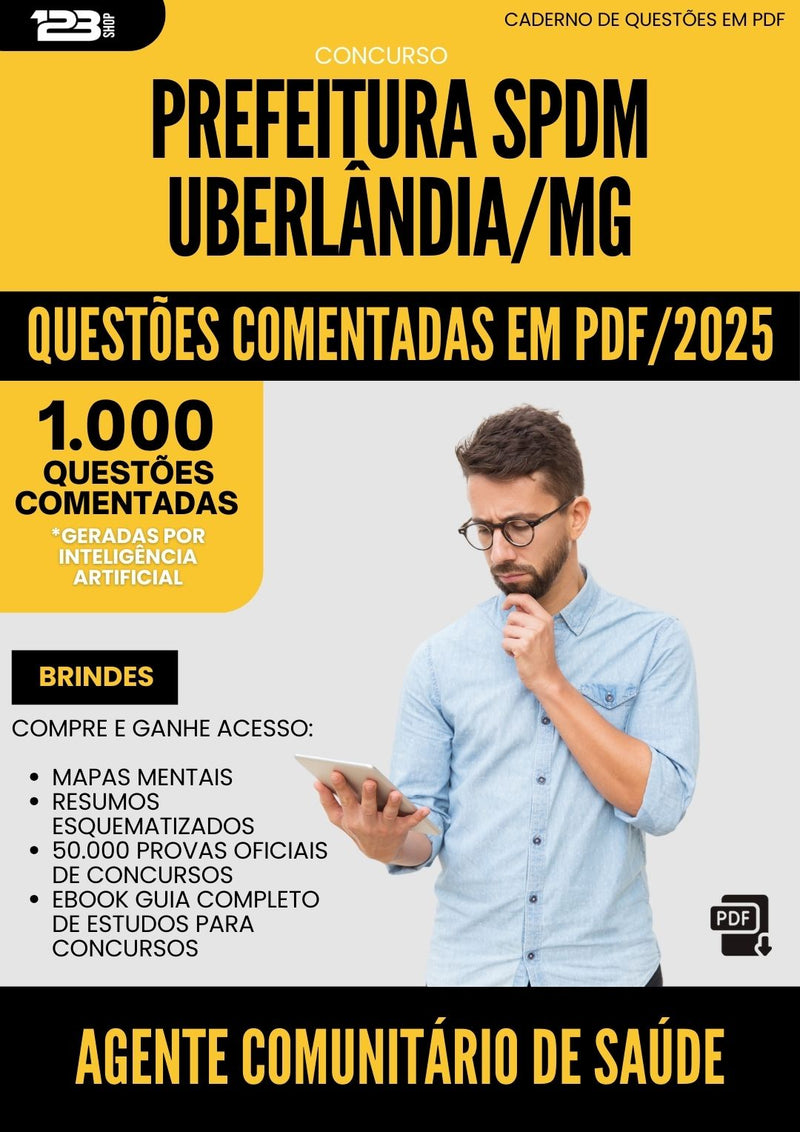 1000 Questões Comentadas para Concurso Agente Comunitario De da Prefeitura Saude Spdm Uberlandia Mg 2025 - 1000 Questões