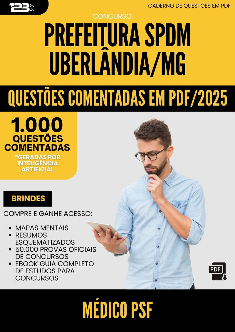 1000 Questões Comentadas para Concurso Medico Psf Spdm da Prefeitura Uberlandia Mg 2025 - 1000 Questões