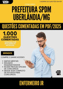 1000 Questões Comentadas para Concurso Enfermeiro Jr Spdm da Prefeitura Uberlandia Mg 2025 - 1000 Questões