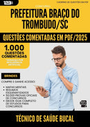 1000 Questões Comentadas para Concurso Tecnico De Saude Bucal da Prefeitura Braco Do Trombudo Sc 2025 - 1000 Questões