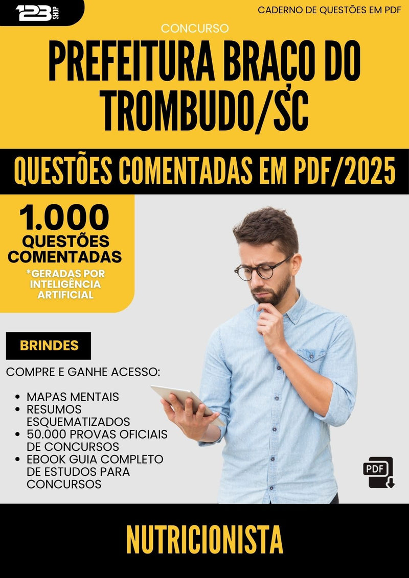1000 Questões Comentadas para Concurso Nutricionista da Prefeitura Braco Do Trombudo Sc 2025 - 1000 Questões