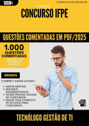 1000 Questões Comentadas para Concurso Tecnologo Gestao De Ti Ifpe 2025 - 1000 Questões