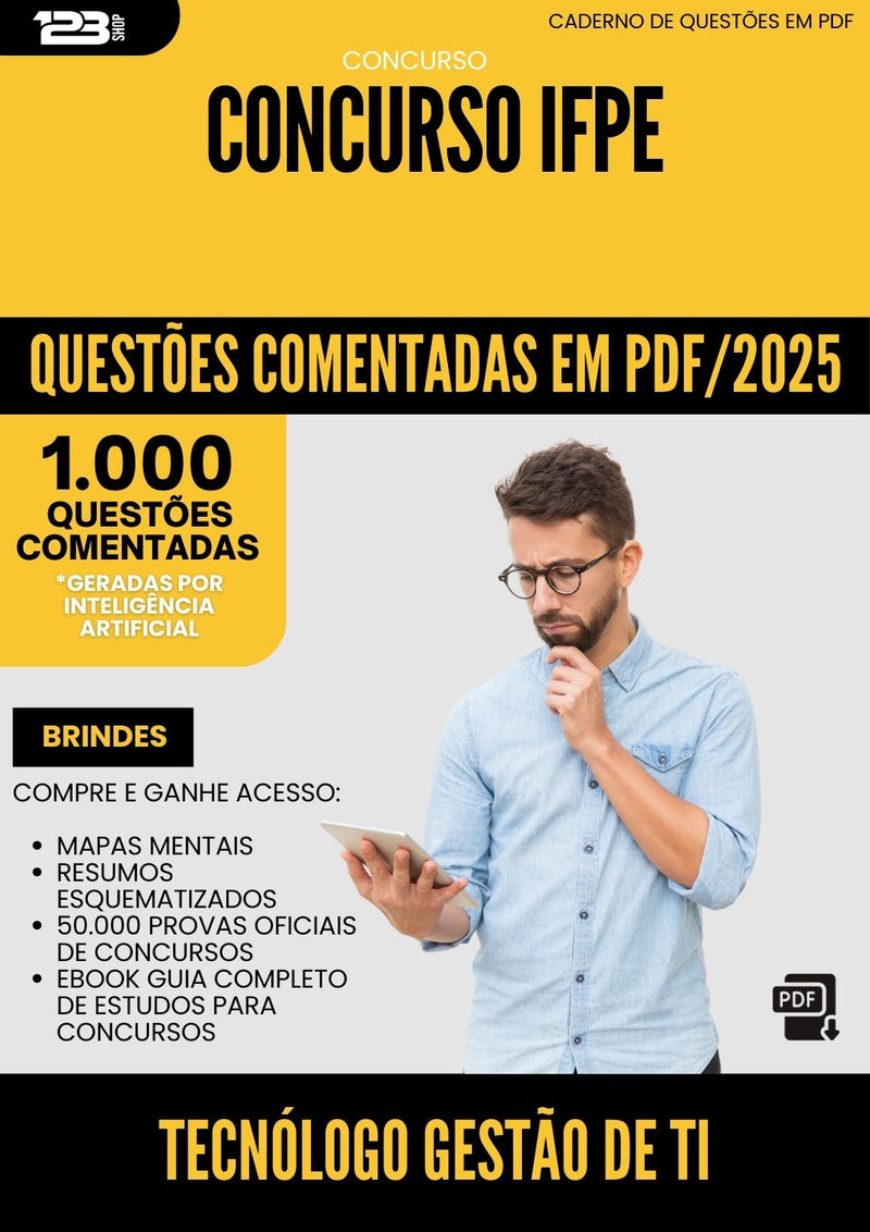 1000 Questões Comentadas para Concurso Tecnologo Gestao De Ti Ifpe 2025 - 1000 Questões