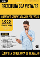 1000 Questões Comentadas para Concurso Tecnico Em Seguranca Do Trabalho da Prefeitura Boa Vista Rr 2025 - 1000 Questões