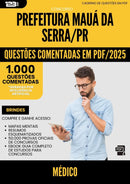 1000 Questões Comentadas para Concurso Medico da Prefeitura Maua Da Serra Pr 2025 - 1000 Questões