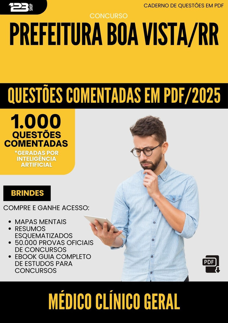 1000 Questões Comentadas para Concurso Medico Clinico Geral da Prefeitura Boa Vista Rr 2025 - 1000 Questões