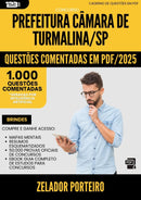 1000 Questões Comentadas para Concurso Zelador Porteiro Camara De da Prefeitura Turmalina Sp 2025 - 1000 Questões