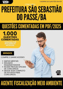 1000 Questões Comentadas para Concurso Agente Fiscalizacao Meio Ambiente da Prefeitura Sao Sebastiao Do Passe Ba 2025 - 1000 Questões