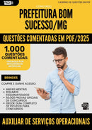 1000 Questões Comentadas para Concurso Auxiliar De Servicos Operacionais da Prefeitura Bom Sucesso Mg 2025 - 1000 Questões