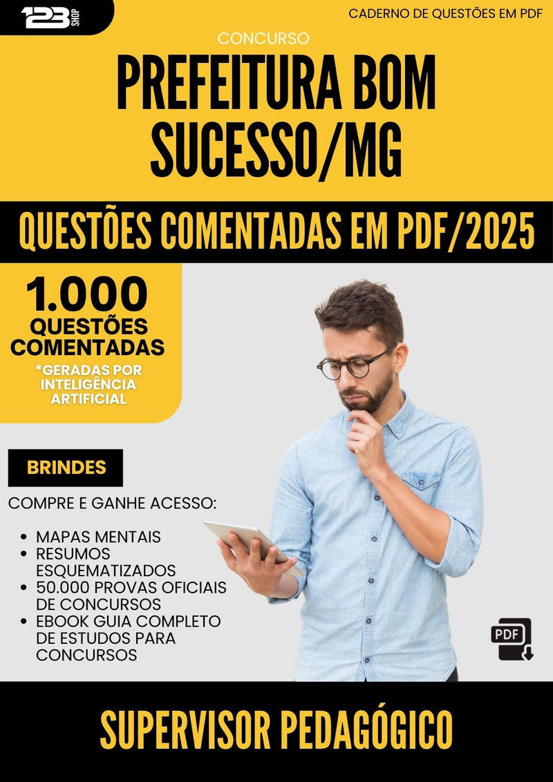 1000 Questões Comentadas para Concurso Supervisor Pedagogico da Prefeitura Bom Sucesso Mg 2025 - 1000 Questões