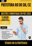 1000 Questões Comentadas para Concurso Tecnico Em Eletrotecnica da Prefeitura Rio Do Sul Sc 2025 - 1000 Questões