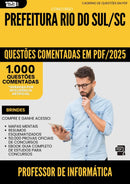 1000 Questões Comentadas para Concurso Professor De Informatica da Prefeitura Rio Do Sul Sc 2025 - 1000 Questões