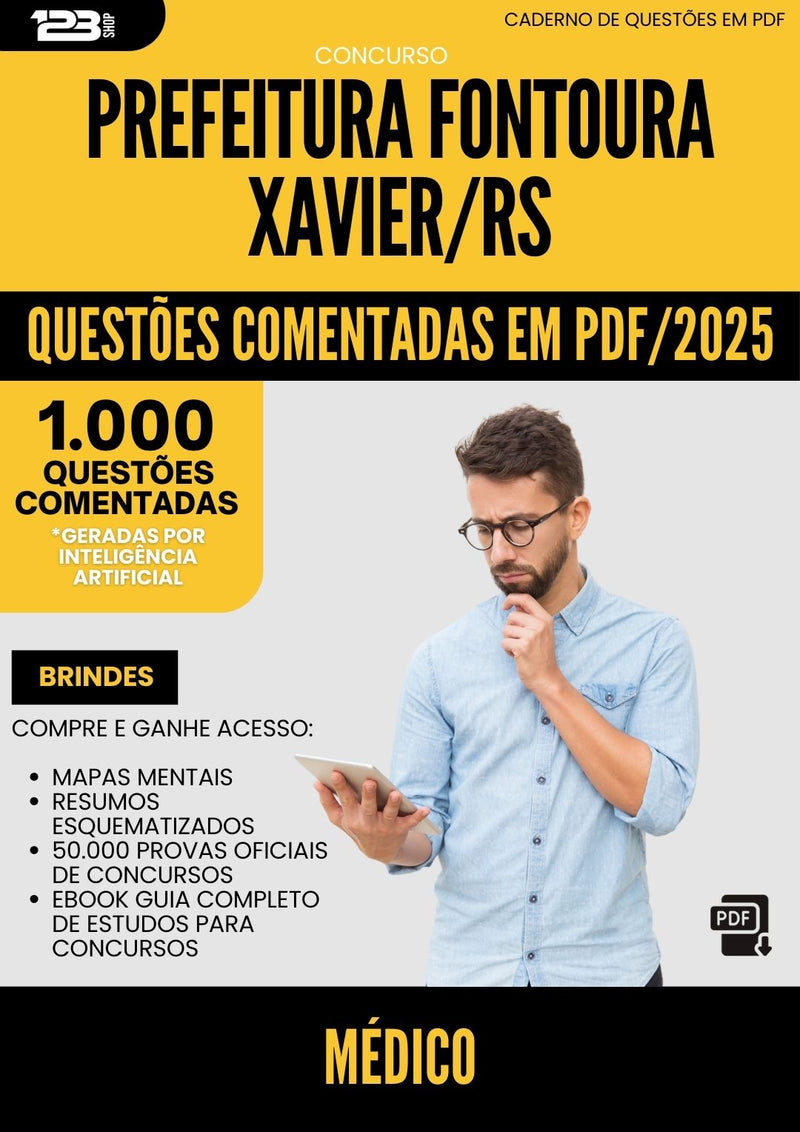 1000 Questões Comentadas para Concurso Medico da Prefeitura Fontoura Xavier Rs 2025 - 1000 Questões