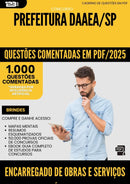 1000 Questões Comentadas para Concurso Encarregado De Obras E Servicos Publicos Daaea Sp 2025 - 1000 Questões