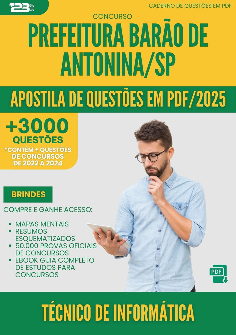 Apostila de Questões para Concurso Tecnico De Informatica Barao De da Prefeitura Antonina Sp 2025 - Mais de 3.000 Questões