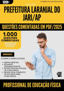 1000 Questões Comentadas para Concurso Profissional De Educacao Fisica Laranjal Do da Prefeitura Jari Ap 2025 - 1000 Questões