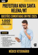 1000 Questões Comentadas para Concurso Medico Veterinario da Prefeitura Nova Santa Helena Mt 2025 - 1000 Questões