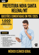 1000 Questões Comentadas para Concurso Medico Clinico Geral da Prefeitura Nova Santa Helena Mt 2025 - 1000 Questões