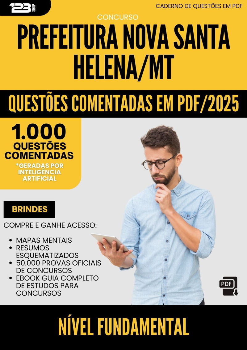 1000 Questões Comentadas para Concurso Nivel Fundamental da Prefeitura Nova Santa Helena Mt 2025 - 1000 Questões