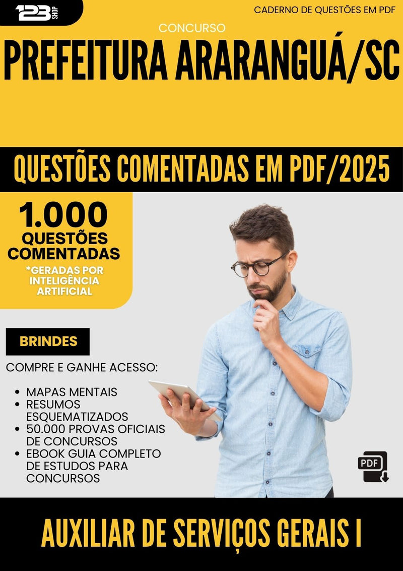1000 Questões Comentadas para Concurso Auxiliar De Servicos Gerais I da Prefeitura Ararangua Sc 2025 - 1000 Questões