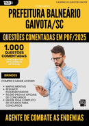 1000 Questões Comentadas para Concurso Agente De Combate As Endemias da Prefeitura Balneario Gaivota Sc 2025 - 1000 Questões
