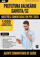 1000 Questões Comentadas para Concurso Agente Comunitario De Saude da Prefeitura Balneario Gaivota Sc 2025 - 1000 Questões