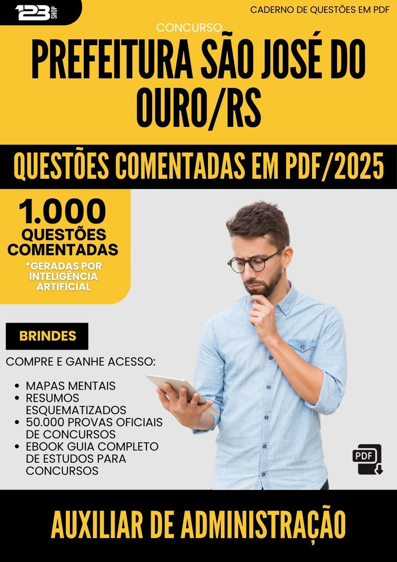 1000 Questões Comentadas para Concurso Auxiliar De Administracao Sao Jose Do da Prefeitura Ouro Rs 2025 - 1000 Questões