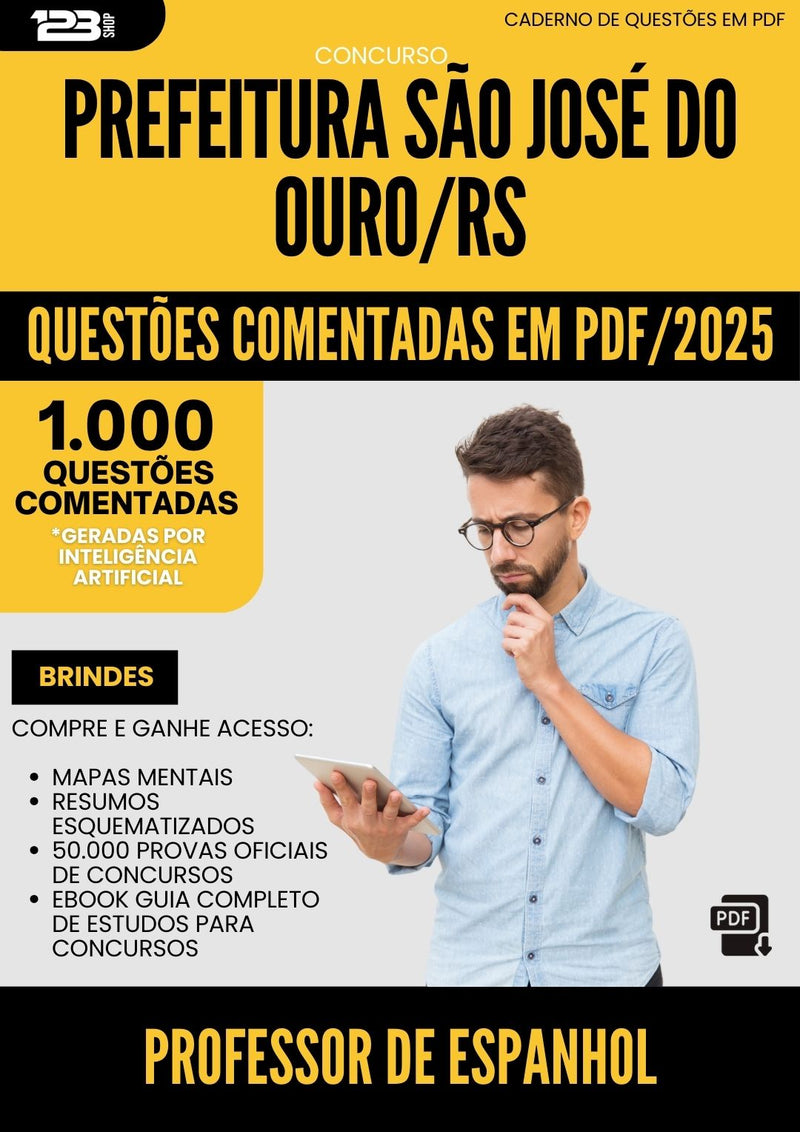 1000 Questões Comentadas para Concurso Professor De Espanhol Sao Jose Do da Prefeitura Ouro Rs 2025 - 1000 Questões
