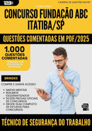 1000 Questões Comentadas para Concurso Tecnico De Seguranca Do Trabalho Fundacao Abc da Prefeitura Itatiba Sp 2025 - 1000 Questões