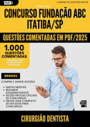 1000 Questões Comentadas para Concurso Cirurgiao Dentista Fundacao Abc da Prefeitura Itatiba Sp 2025 - 1000 Questões
