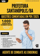 1000 Questões Comentadas para Concurso Agente De Combate As Endemias da Prefeitura Santanopolis Ba 2025 - 1000 Questões