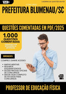 1000 Questões Comentadas para Concurso Professor De Educacao Fisica da Prefeitura Blumenau Sc 2025 - 1000 Questões