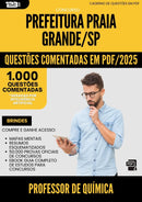 1000 Questões Comentadas para Concurso Professor De Quimica da Prefeitura Praia Grande Sp 2025 - 1000 Questões