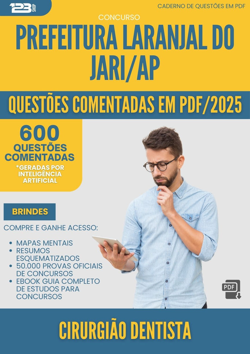 1000 Questões Comentadas para Concurso Cirurgiao Dentista Laranjal Do da Prefeitura Jari Ap 2025 - 600 Questões
