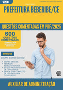 1000 Questões Comentadas para Concurso Auxiliar De Administracao da Prefeitura Beberibe Ce 2025 - 600 Questões