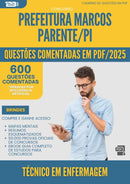 1000 Questões Comentadas para Concurso Tecnico Em Enfermagem da Prefeitura Marcos Parente Pi 2025 - 600 Questões