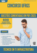 1000 Questões Comentadas para Concurso Tecnico Em Ti Infraestrutura Ufrgs 2025 - 600 Questões