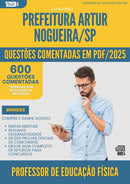 1000 Questões Comentadas para Concurso Professor De Educacao Fisica da Prefeitura Artur Nogueira Sp 2025 - 600 Questões