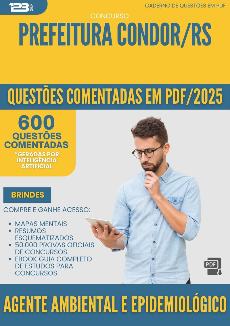 1000 Questões Comentadas para Concurso Agente Ambiental E Epidemiologico da Prefeitura Condor Rs 2025 - 600 Questões