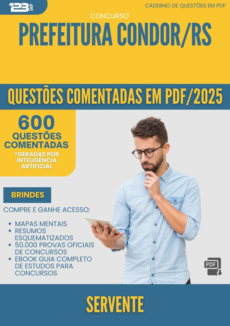 1000 Questões Comentadas para Concurso Servente da Prefeitura Condor Rs 2025 - 600 Questões