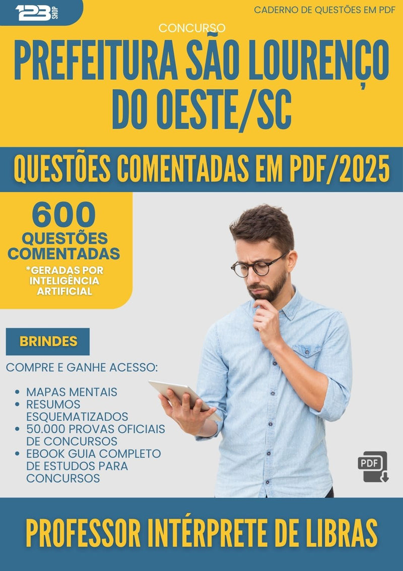 1000 Questões Comentadas para Concurso Professor Interprete De Libras da Prefeitura Sao Lourenco Do Oeste Sc 2025 - 600 Questões