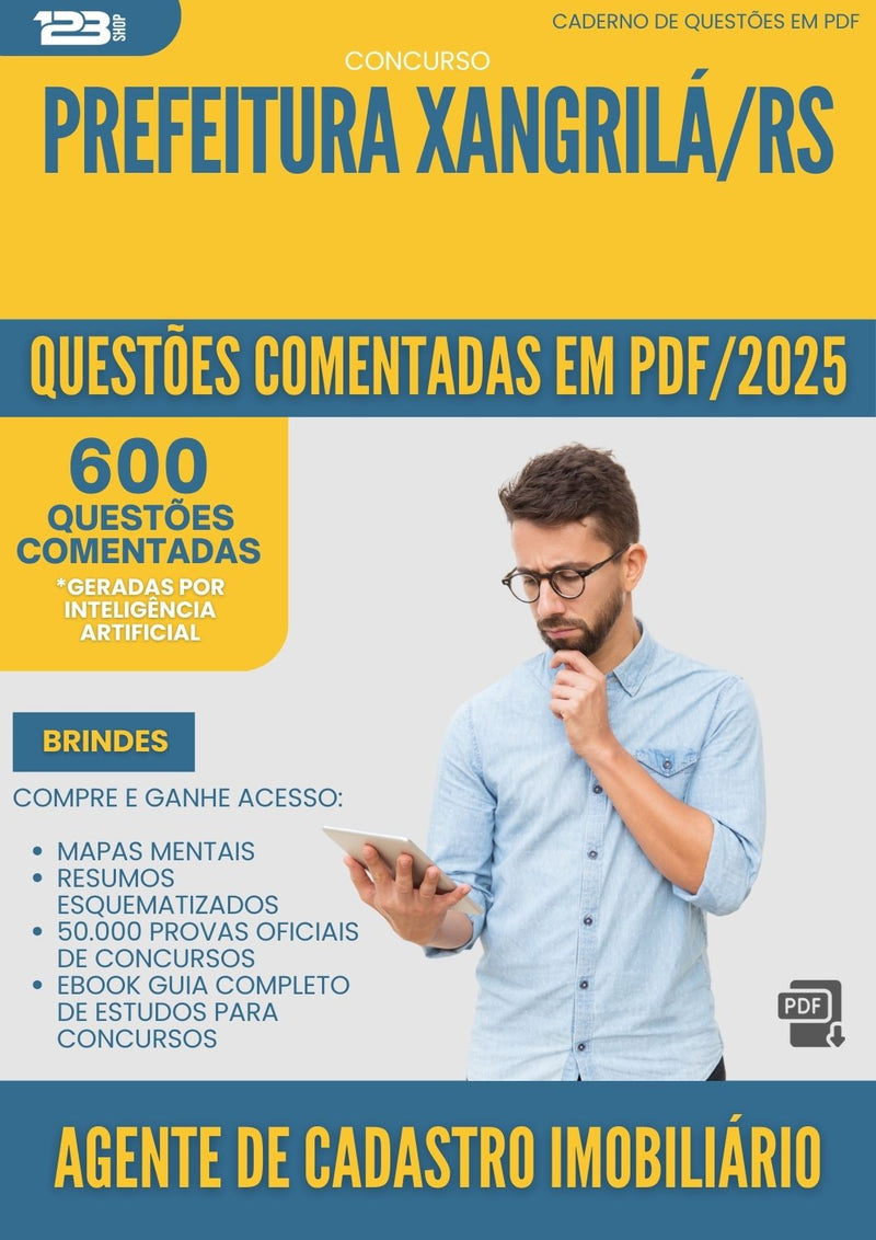 1000 Questões Comentadas para Concurso Agente De Cadastro Imobiliario Xangri La Rs 2025 - 600 Questões