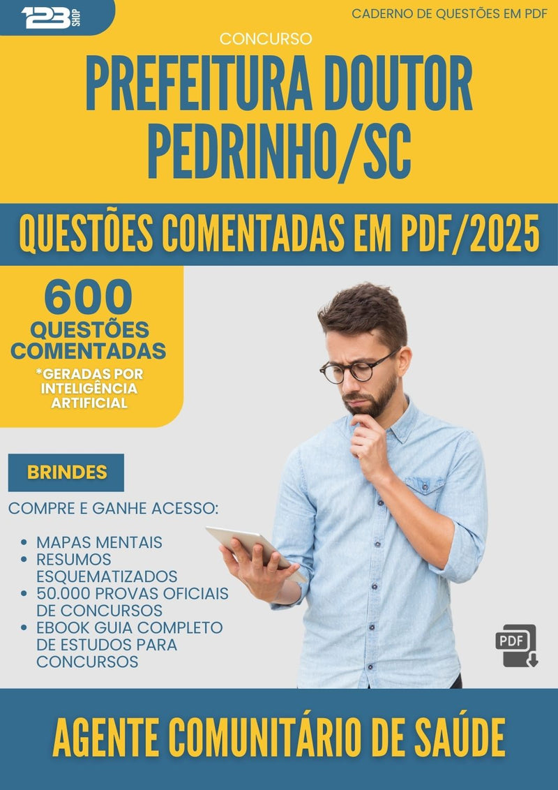 1000 Questões Comentadas para Concurso Agente Comunitario De Saude da Prefeitura Doutor Pedrinho Sc 2025 - 600 Questões